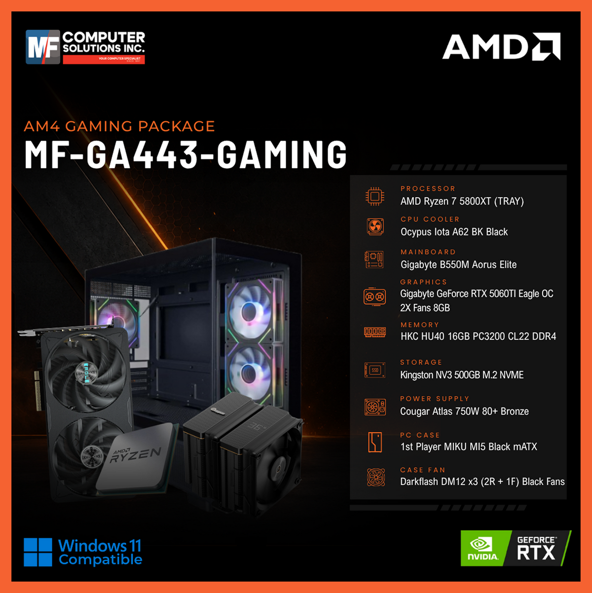 MF-GA443-GAMING (CPU ONLY) AMD RYZEN 7 5800XT / RTX 5060TI 8GB / B550M / 16GB DDR4 / 500GB SSD M.2 NVME PCIE 4 / BLACK CASE
