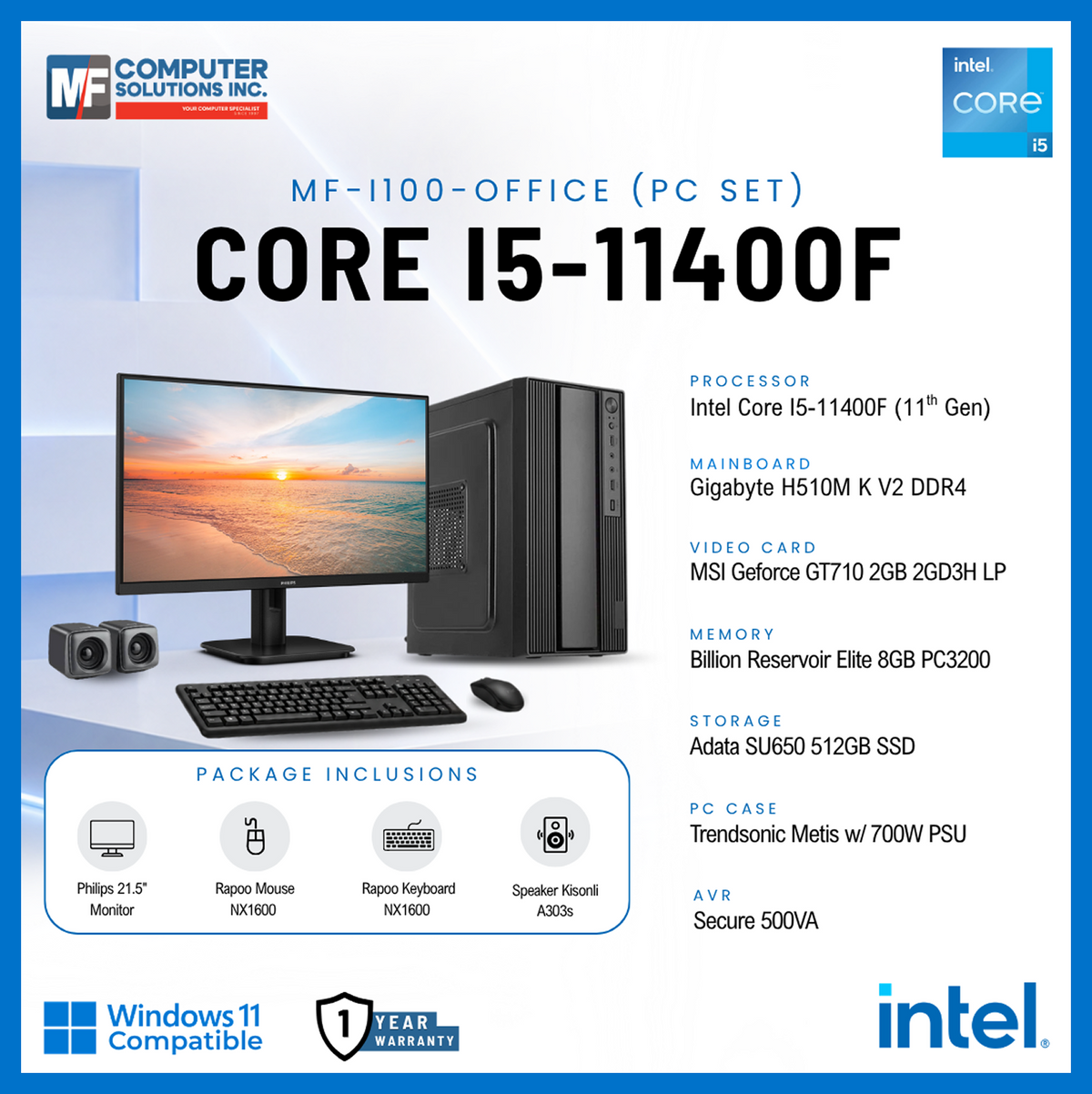 MF-I100-OFFICE (PC SET) INTEL CORE I5-11400F / H510M / GT 710 2GB / 8GB DDR4 / 512GB SSD / CASING WITH 700W PSU / 21.5" MONITOR / USB MOUSE & KEYBOARD / SPEAKER / 500VA AVR