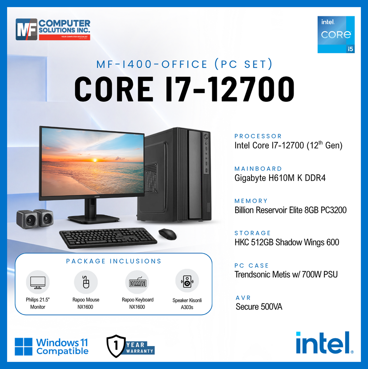 MF-I400-OFFICE (PC SET) INTEL CORE I7-12700 / H610M / 8GB DDR4 / 512GB SSD / CASING WITH 700W PSU / 21.5" MONITOR / USB MOUSE & KEYBOARD / SPEAKER / 500VA AVR