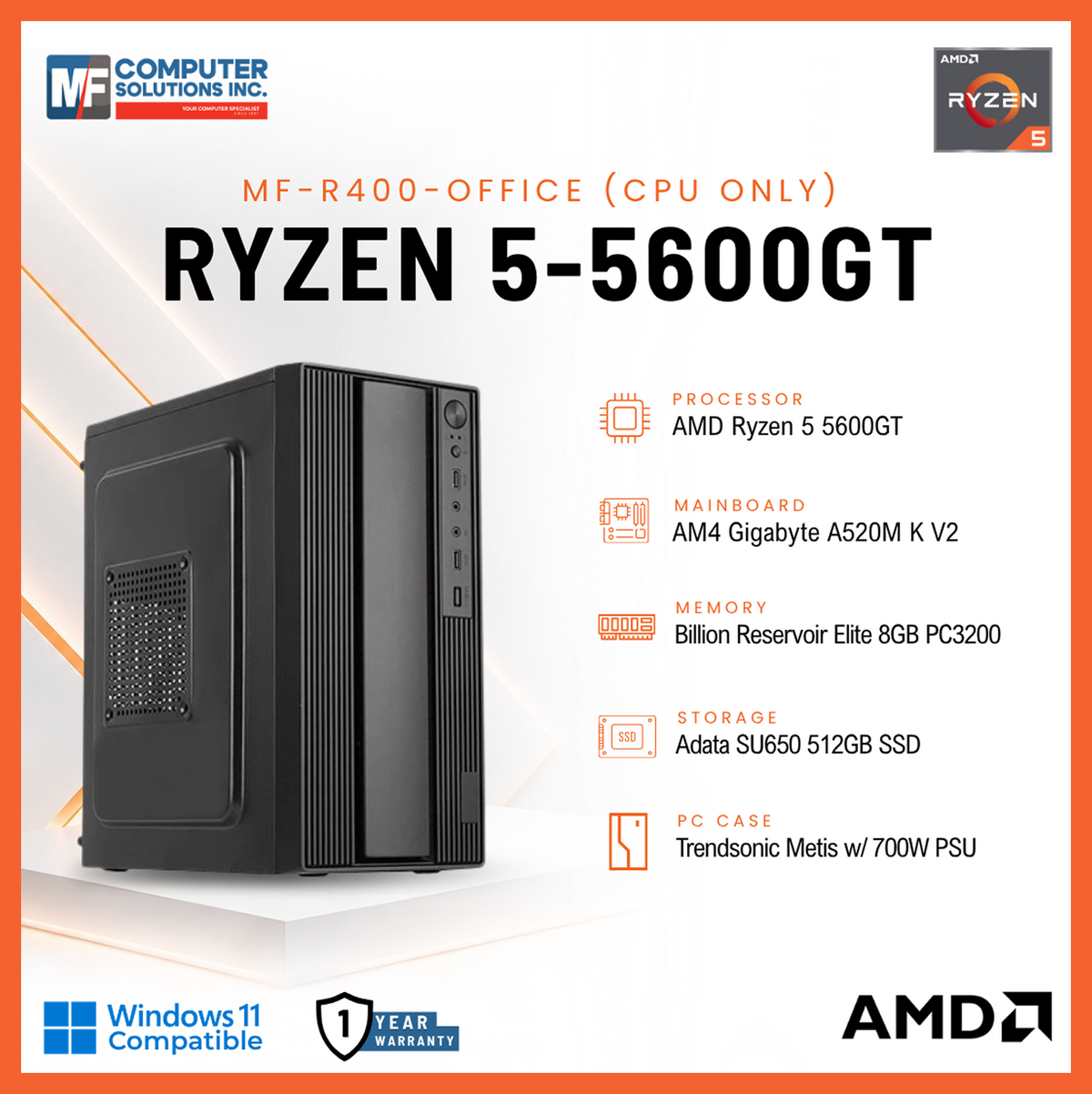 MF-R400-OFFICE (CPU ONLY) AMD RYZEN 5 5600GT / A520M / 8GB DDR4 / 512GB SSD / CASING WITH 700W PSU